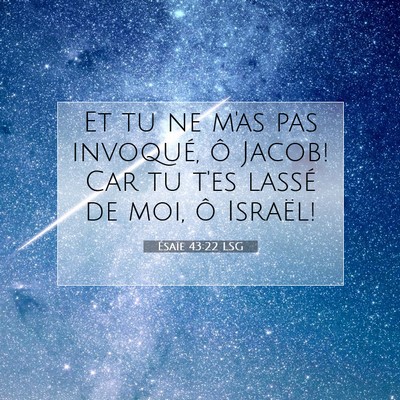 Ésaïe 43:22 LSG Image du verset biblique