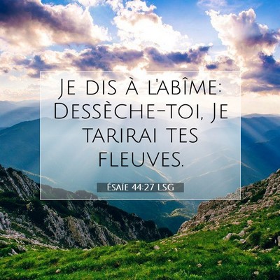 Ésaïe 44:27 LSG Image du verset biblique