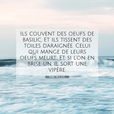 Ésaïe 59:5 LSG Image du verset biblique