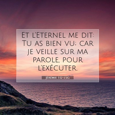 Jérémie 1:12 LSG Image du verset biblique