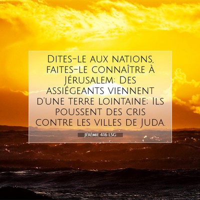 Jérémie 4:16 LSG Image du verset biblique