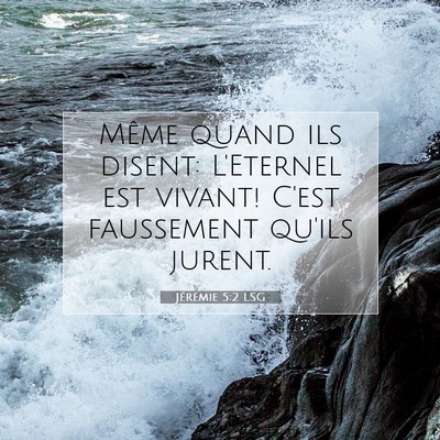 Jérémie 5:2 LSG Image du verset biblique