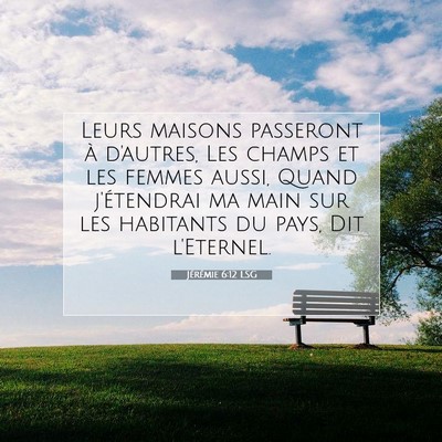 Jérémie 6:12 LSG Image du verset biblique