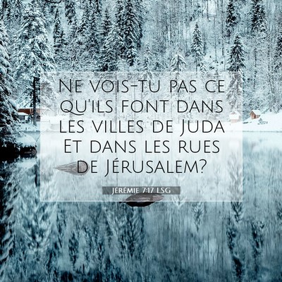 Jérémie 7:17 LSG Image du verset biblique