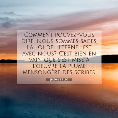 Jérémie 8:8 LSG Image du verset biblique