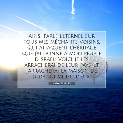 Jérémie 12:14 LSG Image du verset biblique