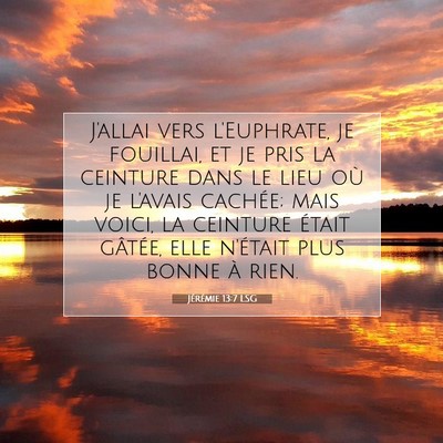 Jérémie 13:7 Verset biblique expliqué