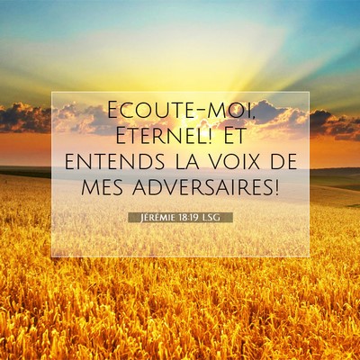 Jérémie 18:19 Verset biblique expliqué