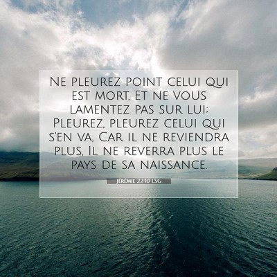 Jérémie 22:10 Verset biblique expliqué