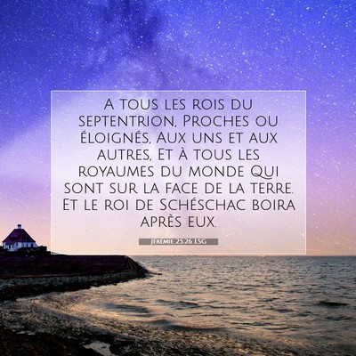 Jérémie 25:26 LSG Image du verset biblique