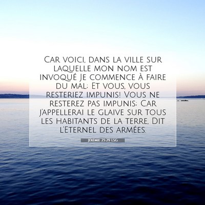 Jérémie 25:29 LSG Image du verset biblique