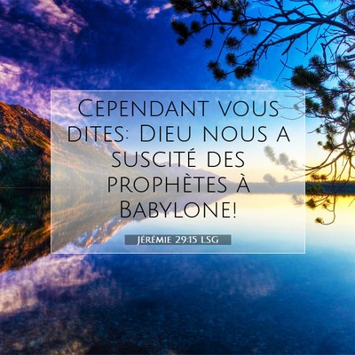 Jérémie 29:15 Verset biblique expliqué