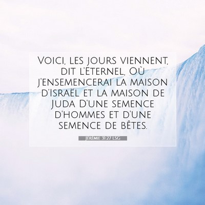 Jérémie 31:27 LSG Image du verset biblique