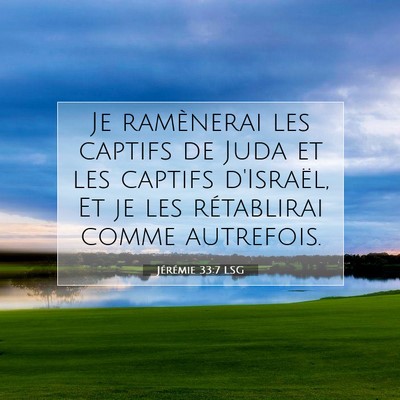 Jérémie 33:7 LSG Image du verset biblique