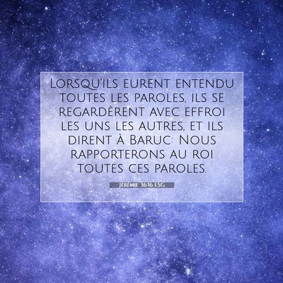 Jérémie 36:16 LSG Image du verset biblique