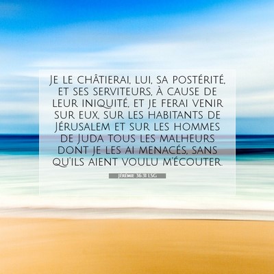 Jérémie 36:31 LSG Image du verset biblique