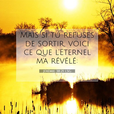 Jérémie 38:21 LSG Image du verset biblique