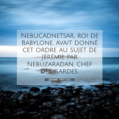 Jérémie 39:11 Verset biblique expliqué