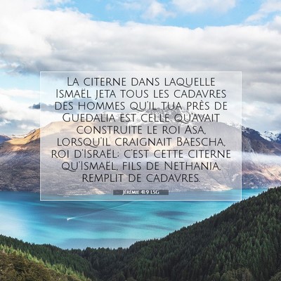 Jérémie 41:9 LSG Image du verset biblique