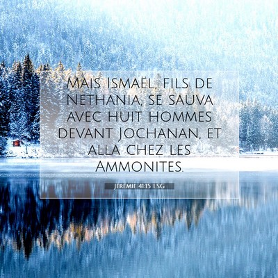 Jérémie 41:15 LSG Image du verset biblique