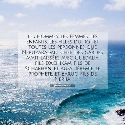 Jérémie 43:6 LSG Image du verset biblique