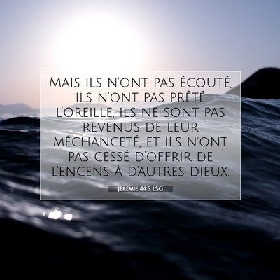 Jérémie 44:5 LSG Image du verset biblique