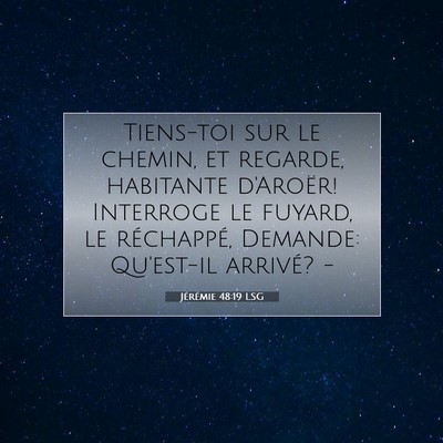 Jérémie 48:19 LSG Image du verset biblique