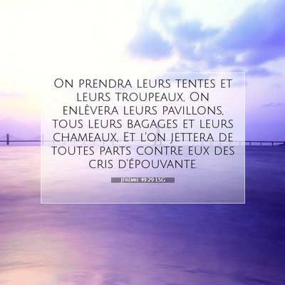 Jérémie 49:29 LSG Image du verset biblique