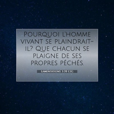 Lamentations 3:39 LSG Image du verset biblique