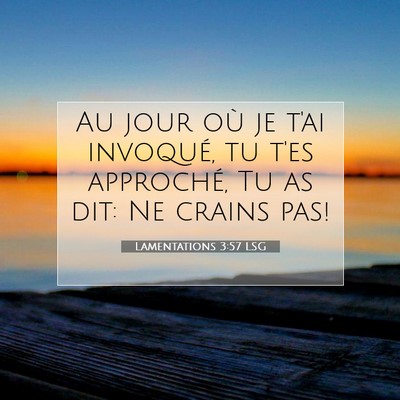 Lamentations 3:57 Verset biblique expliqué