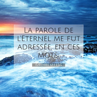 Ézéchiel 12:1 Verset biblique expliqué