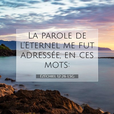 Ézéchiel 12:26 LSG Image du verset biblique