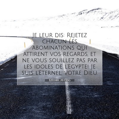 Ézéchiel 20:7 LSG Image du verset biblique