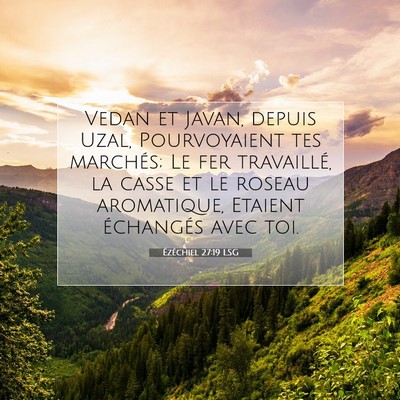 Ézéchiel 27:19 LSG Image du verset biblique