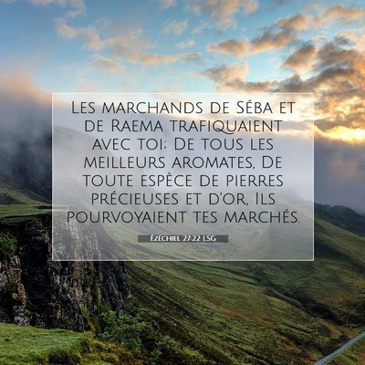 Ézéchiel 27:22 LSG Image du verset biblique