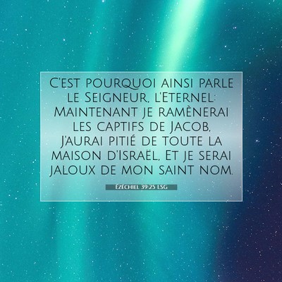 Ézéchiel 39:25 LSG Image du verset biblique