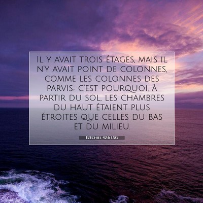 Ézéchiel 42:6 Verset biblique expliqué