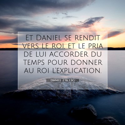 Daniel 2:16 Verset biblique expliqué