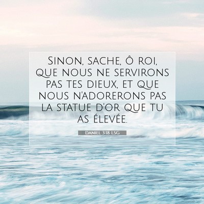 Daniel 3:18 LSG Image du verset biblique