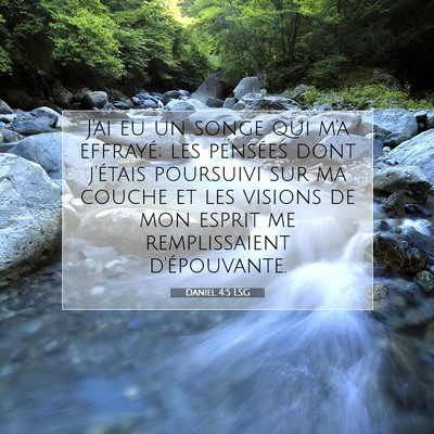 Daniel 4:5 LSG Image du verset biblique