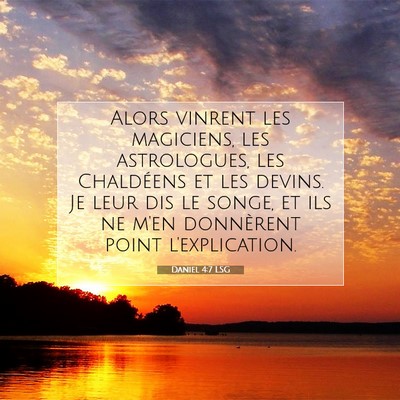 Daniel 4:7 LSG Image du verset biblique