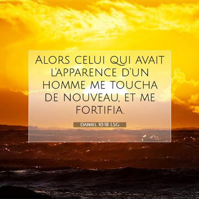 Daniel 10:18 LSG Image du verset biblique