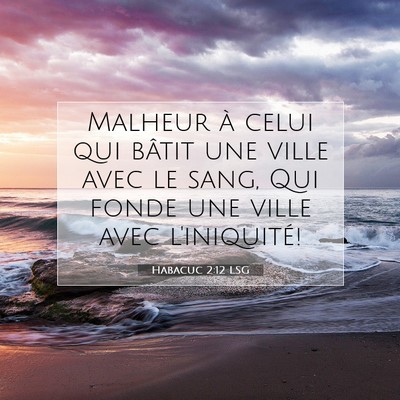 Habacuc 2:12 LSG Image du verset biblique