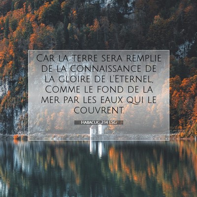 Habacuc 2:14 LSG Image du verset biblique