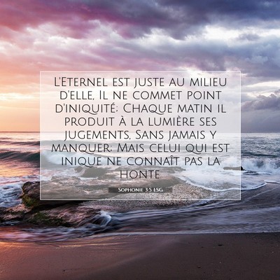 Sophonie 3:5 LSG Image du verset biblique