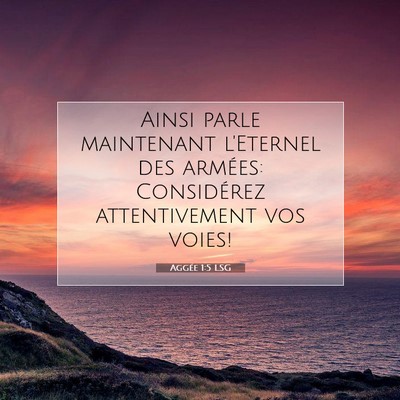 Aggée 1:5 Verset biblique expliqué