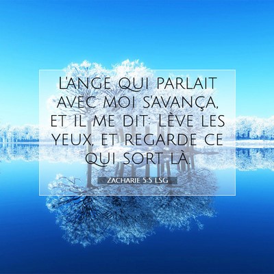 Zacharie 5:5 LSG Image du verset biblique