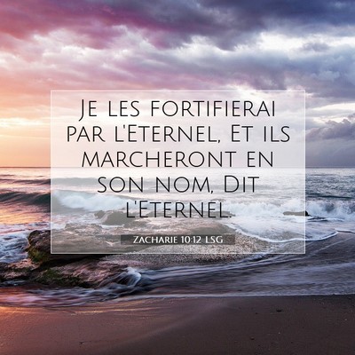 Zacharie 10:12 LSG Image du verset biblique