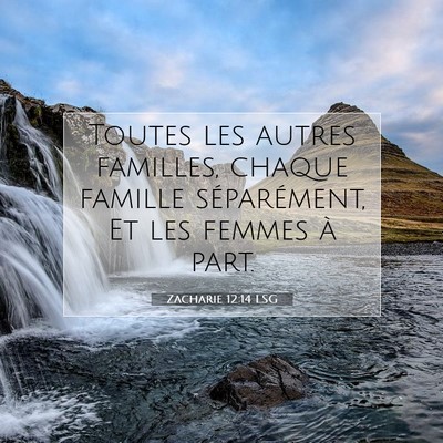 Zacharie 12:14 Verset biblique expliqué