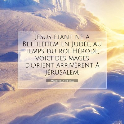 Matthieu 2:1 LSG Image du verset biblique